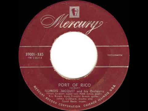 1952 Illinois Jacquet - Port Of Rico (Count Basie, organ)