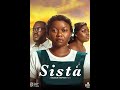 SISTA FULL MOVIE || THE CRY OF A MOTHER