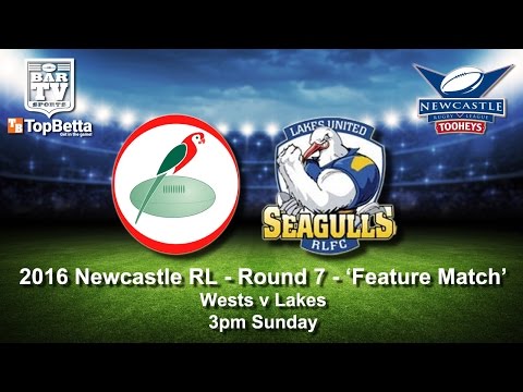 2016 Newcastle RL - Round 7 - Feature Match - Wests v Lakes