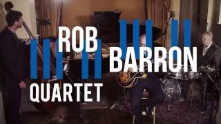 Rob Barron Quartet - Blues For David