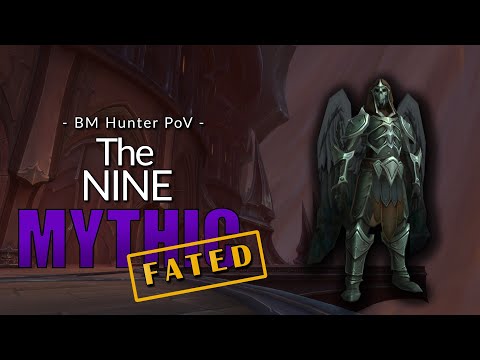 Mythic the Nine [Fated] - BM Hunter PoV - Sanctum of Domination Shadowlands Season 4
