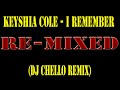 Keyshia Cole I Remember DJ Chello Remix