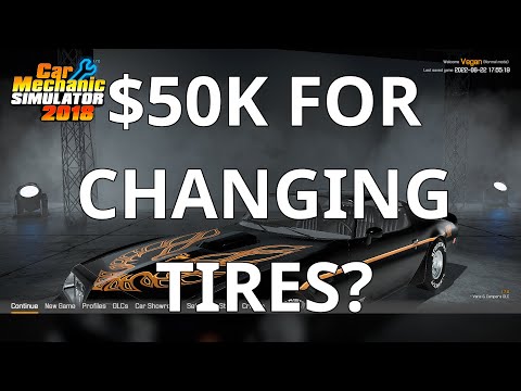 Car Mechanic Simulator 2018 (& 2021) - Easy & Fast Money, Get Rich Changing Tires