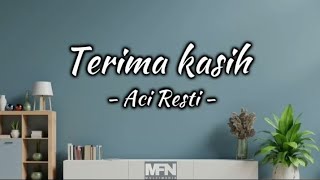 Download lagu Terima Kasih - Aci Resti (Lyrics Video) mp3 Download lagu Terima Kasih - Aci Resti (Lyrics Video) mp3