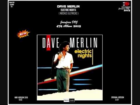 DAVE MERLIN Electric Nights ( Juanfran )