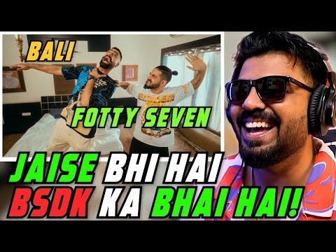 BHAI HAI Fotty Seven Bali AFAIK Reaction