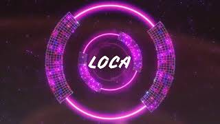 LOCA - khea ✘ duki ✘ dj alex