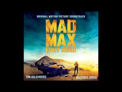 Mad Max: Fury Road [OST] Tom Holkenborg - Buzzards Arive