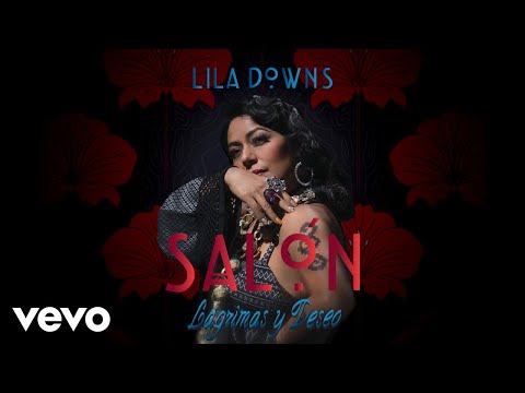 Lila Downs - Envidia (Cover Audio) ft. Andrés Calamaro
