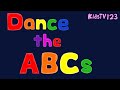 Dance The ABCs ABC Song