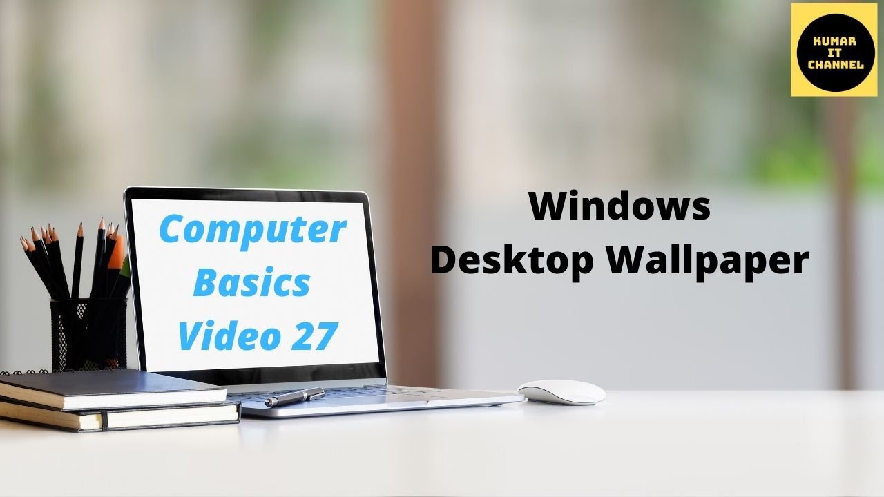 Changing Desktop Wallpaper,Computer Basics Tutorial Part 27