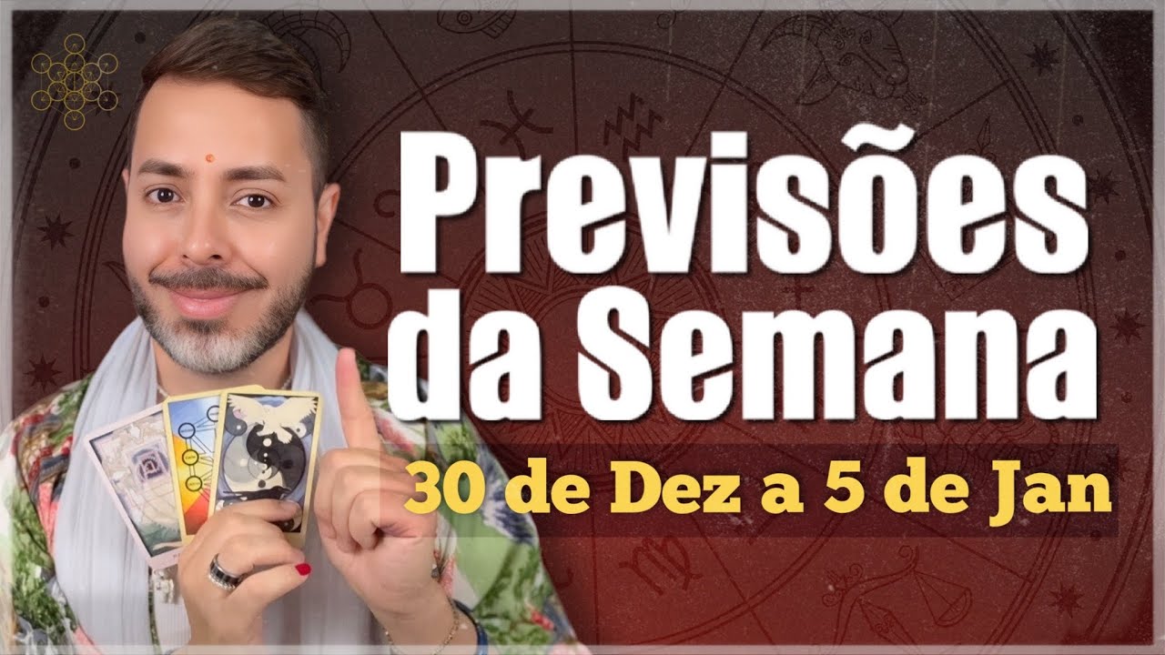 PREVISÕES DE 30 DE DEZEMBRO A 05 DE JANEIRO. Todos os Signos.