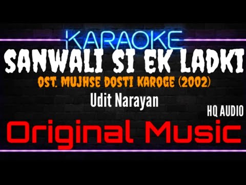 Karaoke Saanwali Si Ek Ladki - Udit Narayan Ost. Mujhse Dosti Karoge (2002)