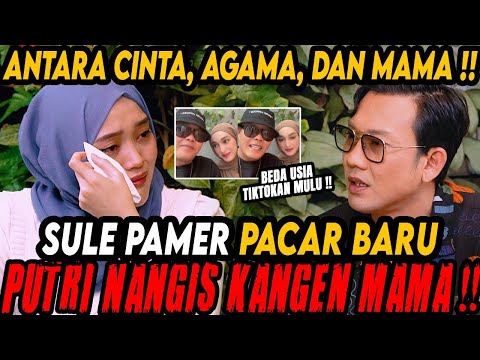 KANG SULE MAU NIKAH LAGI ⁉AKU KANGEN BANGET SAMA MAMA… (PUTRI DELINA)-Curhat Bang