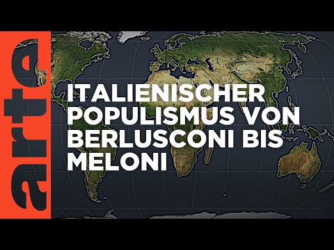 Italienischer Populismus von Berlusconi bis Meloni | Mit offenen Karten | ARTE