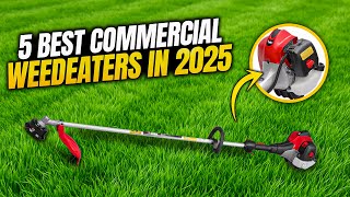 Best Weedeater For Your Lawn Business In 2025