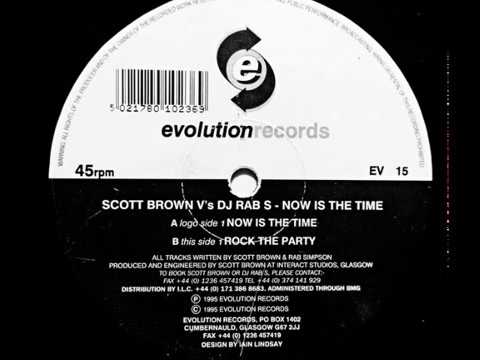 Scott Brown V's DJ Rab S ‎- Now Is The Time (A)