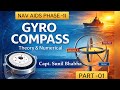 GYRO COMPASS PART 01 Phase II Nav Aids Free Gyroscope Chief Mate Capt Sunil Bhabha