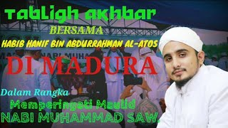Download lagu Habib Hanif Al-Atos di MADURA ● Dalam Rangka Memperingati Maulid Nabi Muhammad SAW. mp3