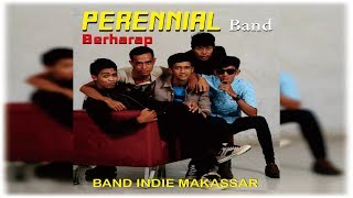 Download lagu PERENNIAL BERHARAP [  Video lirik] Band Indie Makassar mp3