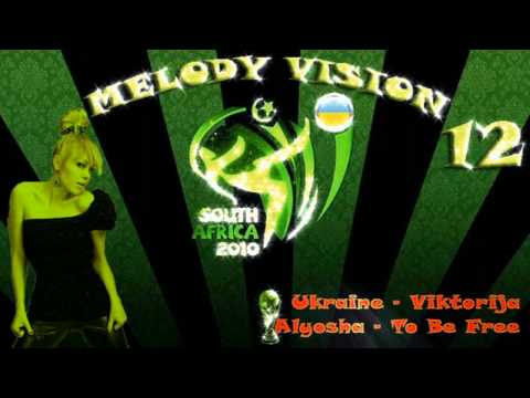 MelodyVision 12 - UKRAINE - Alyosha - "To be free"