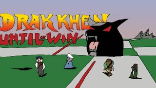 Until We Win - Drakkhen [1/2]