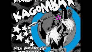 Kolombo pres. Kagomba - Kagomba (Brothers Vibe Remix)