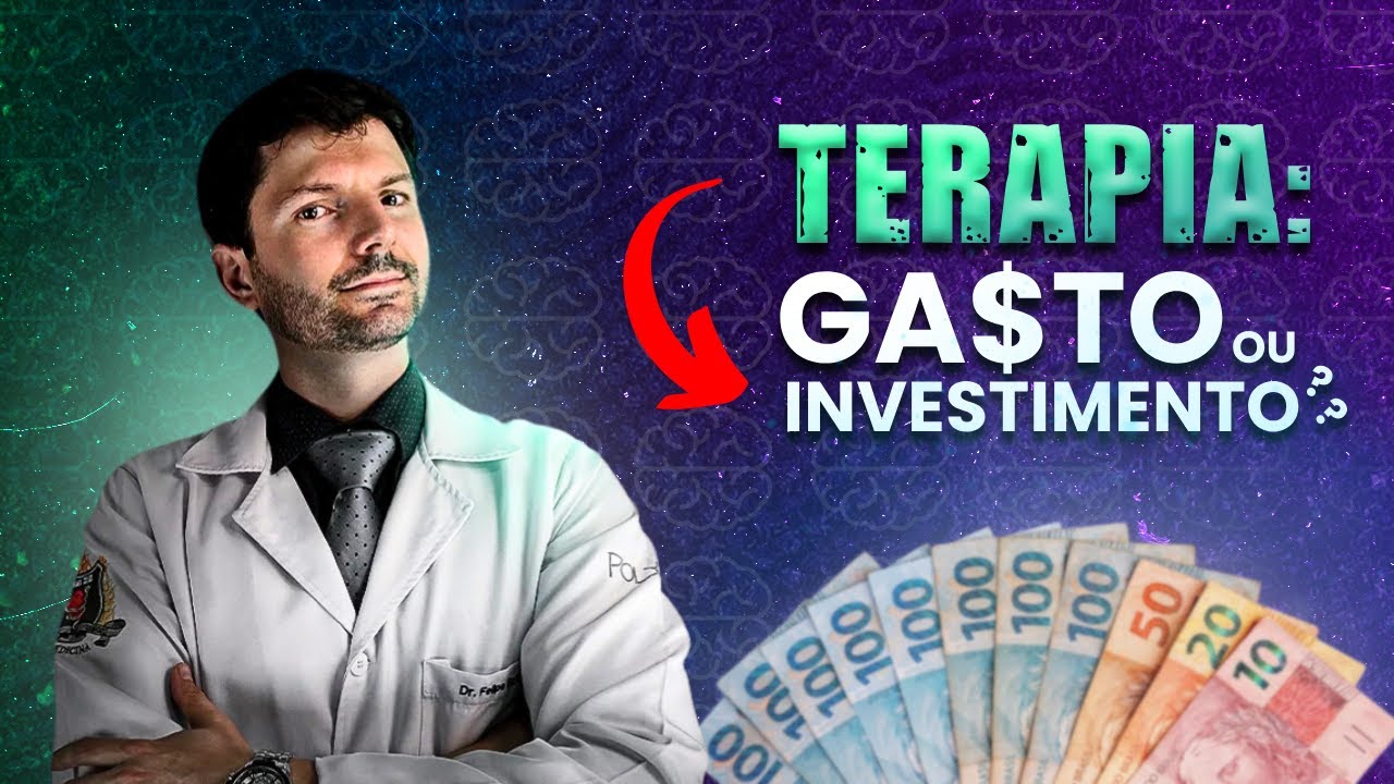VALE A PENA "GASTAR" COM TERAPIA? | Dr Felipe Batistela