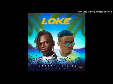 Iambeatz X Minz - Loke (Prod By Iambeatz)
