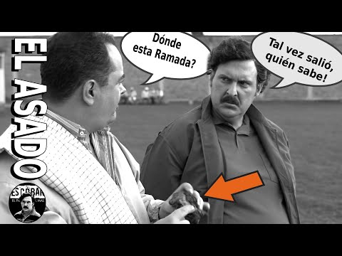 EL Asado con la carne de Don Ramada.  |   Pablo Escobar, El Patrón del Mal.