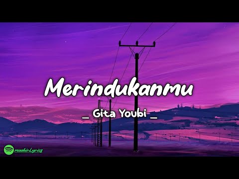 Sayang Ku Ingin Kautau - Gita Youbi (lyrics)