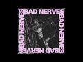 BAD NERVES 2020 FULL ALBUM STREAM