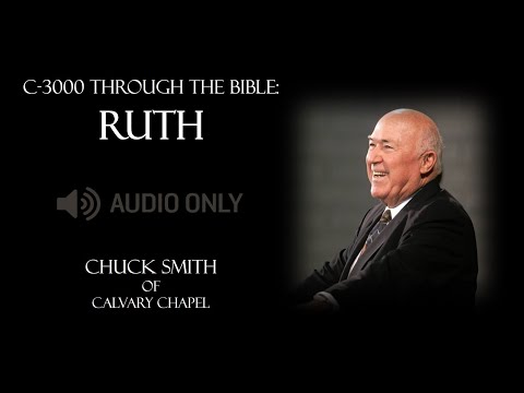 RUTH - Through the Bible, C3000 Edition by Chuck Smith