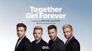 Westlife (as IOYou) - Together Girl Forever (R&amp;B Pop cover by AI)