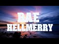 Hellmerry Bae Official Lyric Video Hellmerry Bae Wish1075