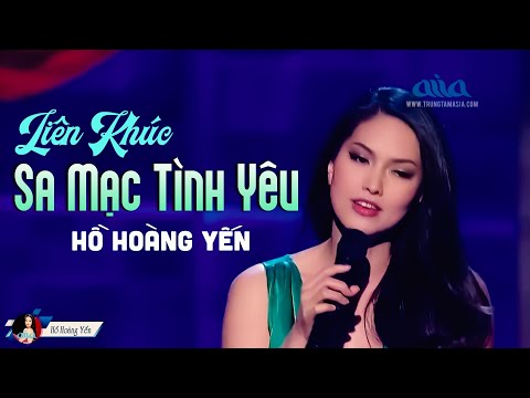 Liên Khúc Sa mạc Tình Yêu - Hồ Hoàng Yến | Tình Khúc Hải Ngoại Lãng Mạn Nghe Hoài Không Chán
