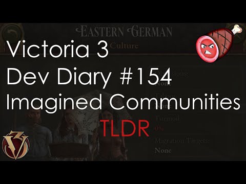 Victoria 3 Dev Diary 154 - Imagined Communities TLDR