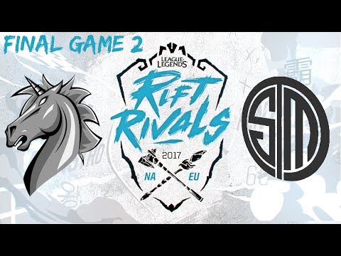 UOL vs TSM Final Game 2 Rift Rivals NA EU 2017 Unicorns of Love vs TSM LoL eSports