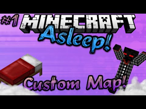 Minecraft -  ASLEEP Custom Map #1 "UNUSUAL DREAMS!"