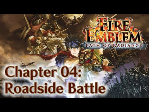 Fire Emblem: Path of Radiance - Chapter 04: Roadside Battle