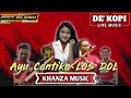 Ayu Cantika Los Dol Live KHANZA MUSIC