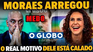 URGENTE! Moraes ESTÁ COM MEDO DA GLOBO após Informações VAZADAS! Ministro do STF está encurralado
