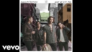 American Authors - Mess With Your Heart (Audio)