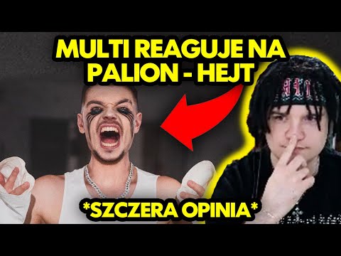 MULTI reaguje na PALION - HEJT *szczera opinia*