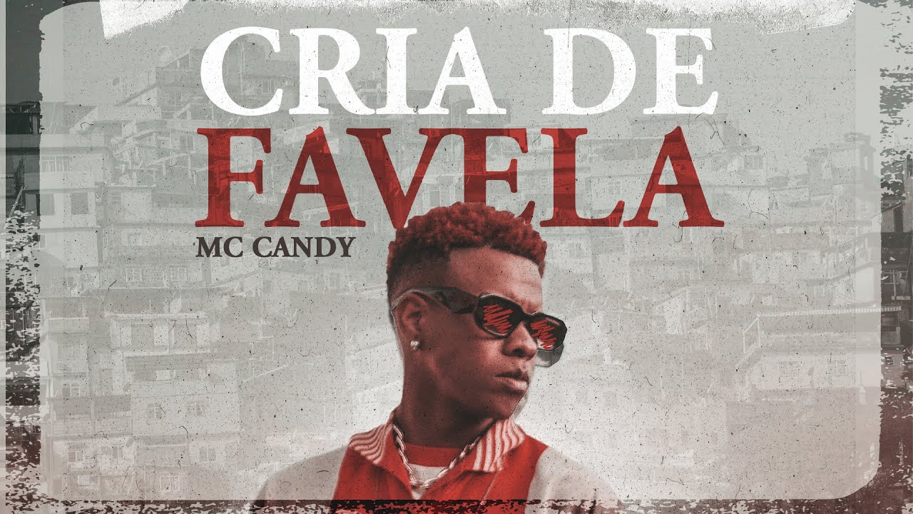 Mc Candy - Cria de Favela (Prod. Saint). Clipe Oficial
