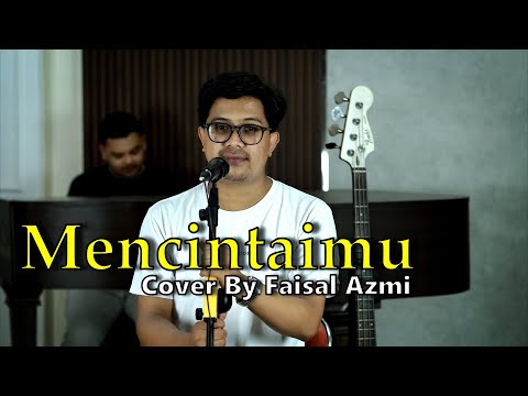 Mencintaimu - Krisdayanti Cover By Faisal Azmi