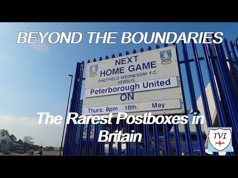 Beyond the Boundaries - #9 - The Rarest Postboxes in Britain