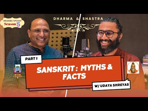 Understand the Great Language Sanskrit and Dharma by Udaya Shreyas - Founder of @TheSanskritChannel