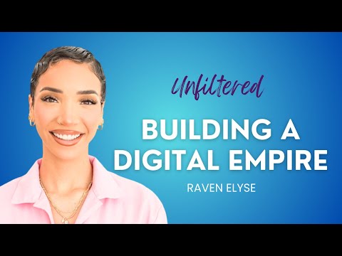 Raven Elyse | From Her High School Bedroom to a 7 figure business!