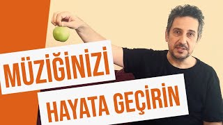 Müziğinizi Hayata Geçirin! Müzik Eğitimine Ezber Bozan Bakış - Doruk S